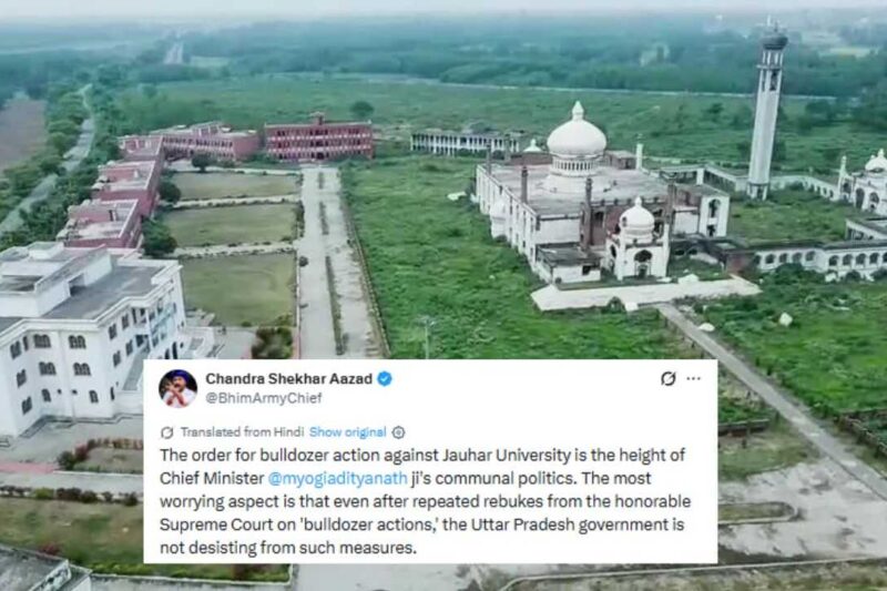 ‘Demolition before court ruling amounts to SC contempt’: Bhim Army’s Azad slams UP govt over proposed bulldozer action at Jauhar University